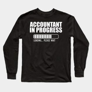 Accountant in progress loading w Long Sleeve T-Shirt